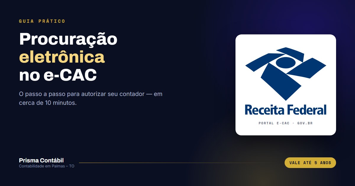 Guia da Prisma Contábil: como criar a procuração eletrônica no e-CAC